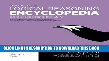 [PDF] The Fox LSAT Logical Reasoning Encyclopedia: Disrespecting the LSAT [Full Ebook]