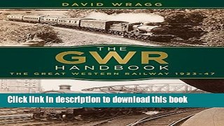 [PDF] The GWR Handbook: The Great Western Railway 1923-47 Popular Colection