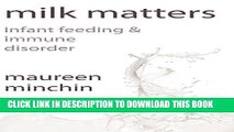 [PDF] Milk Matters: Infant Feeding   Immune Disorder Full Collection