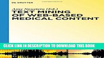 [PDF] Text Mining of Web-based Medical Content (Speech Technology and Text Mining in Medicine and