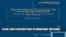 [PDF] The Political Economy of Emerging Markets: Actors, Institutions and Financial Crises in