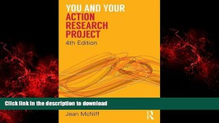 READ PDF You and Your Action Research Project READ EBOOK