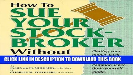 [PDF] How To Sue Your Stockbroker Without A Lawyer [Full Ebook]