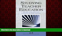 READ THE NEW BOOK Studying Teacher Education: The Report of the AERA Panel on Research and Teacher