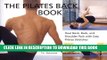 [PDF] The Pilates Back Book: Heal Neck, Back, and Shoulder Pain with Easy Pilates Stretches