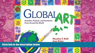 Big Deals  Global Art: Activities, Projects, and Inventions from Around the World  Best Seller