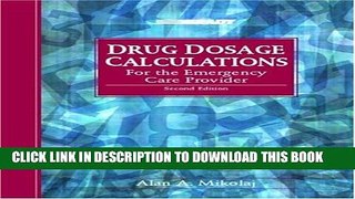 [PDF] Drug Dosage Calculations for the Emergency Care Provider (2nd Edition) Popular Online
