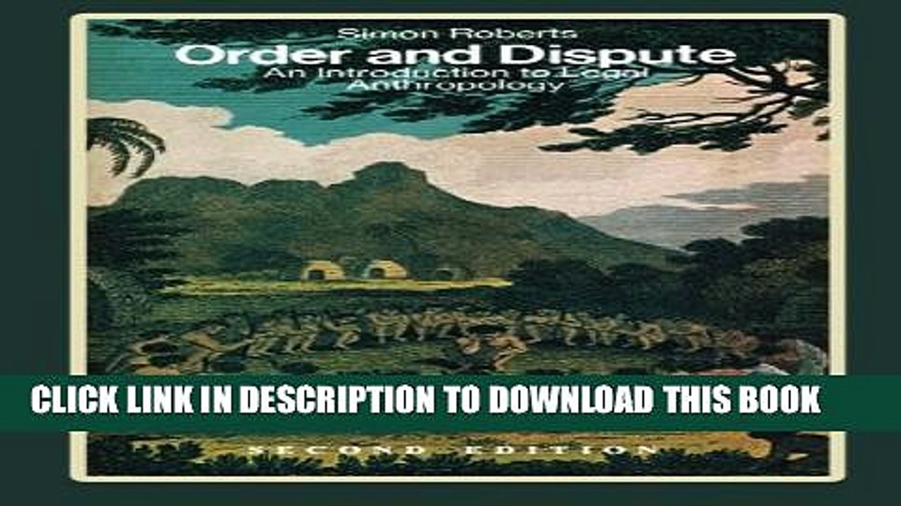 [PDF] Order and Dispute: An Introduction to Legal Anthropology (Classics of Law   Society) [Online
