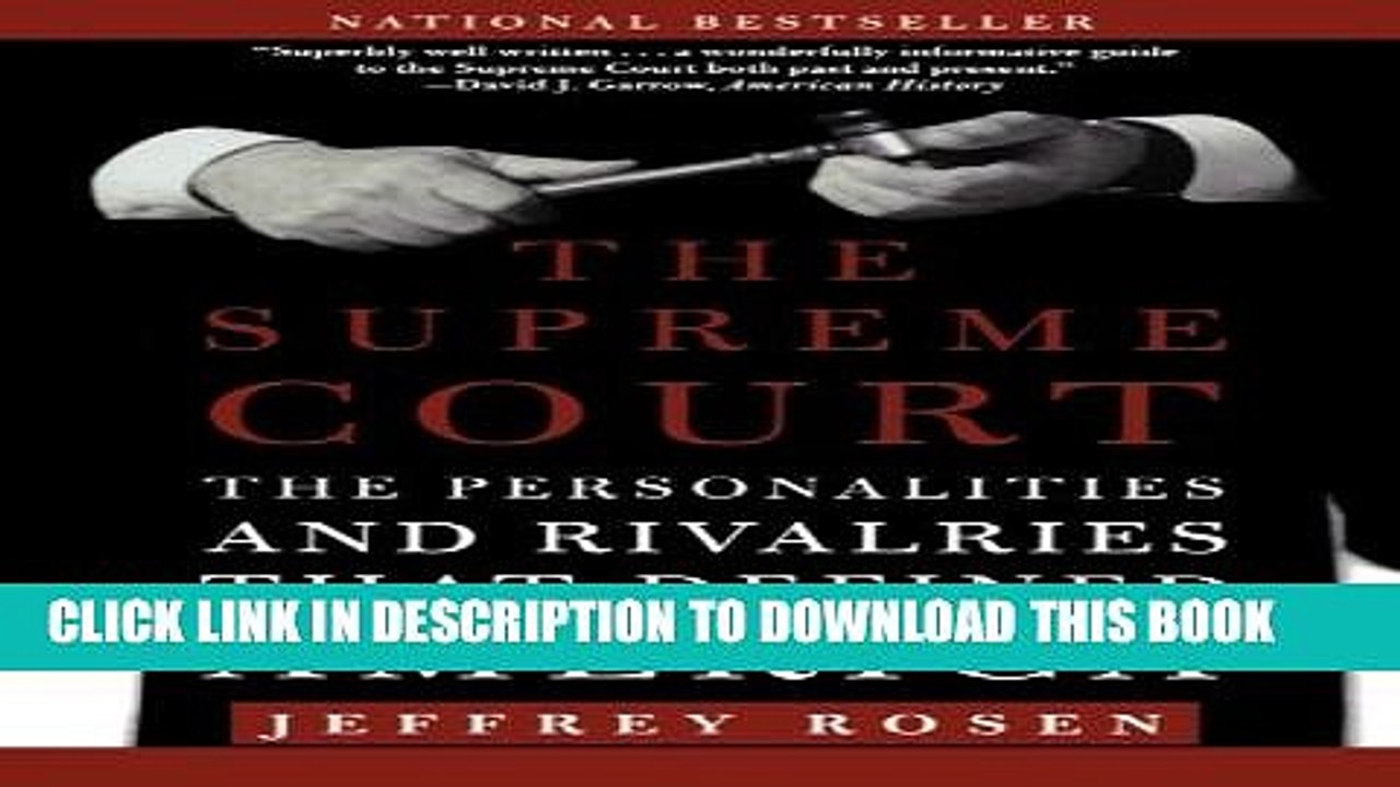 [PDF] The Supreme Court: The Personalities and Rivalries That Defined America [Full Ebook]