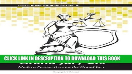 [PDF] Grand Jury 2.0: Modern Perspectives on the Grand Jury [Online Books]