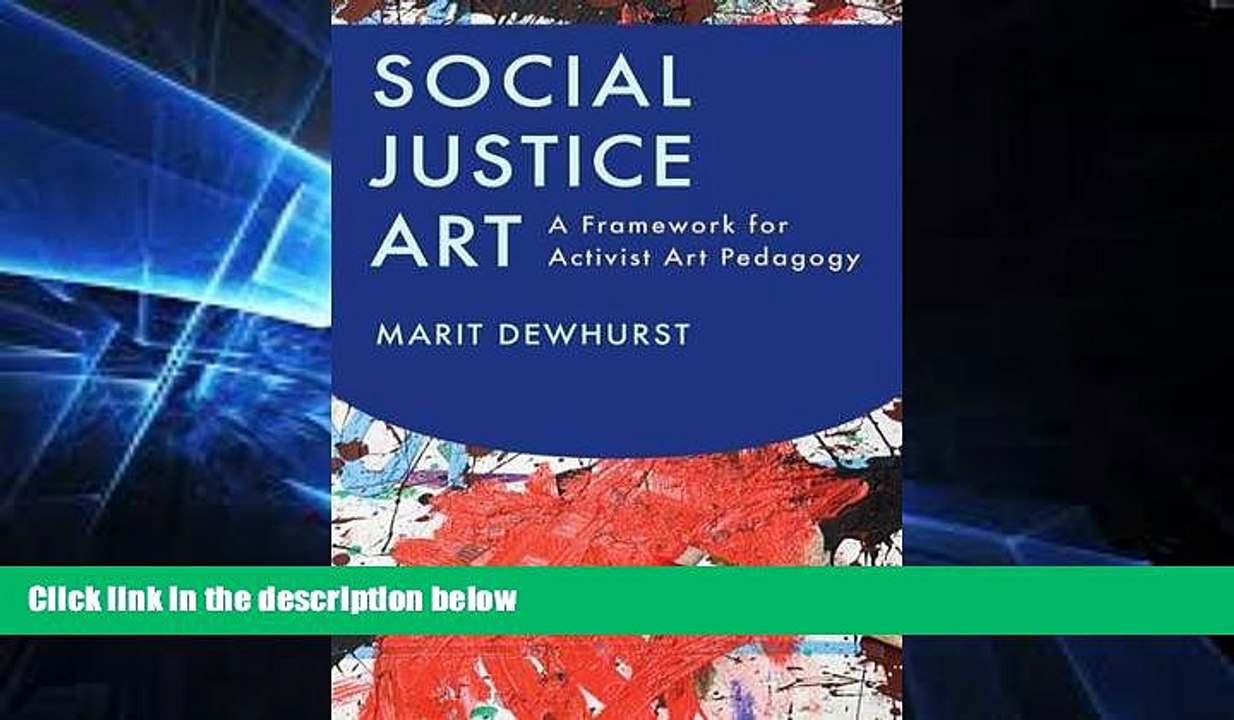 Big Deals  Social Justice Art: A Framework for Activist Art Pedagogy  Best Seller Books Best Seller