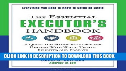 [PDF] The Essential Executor s Handbook: A Quick and Handy Resource for Dealing With Wills,