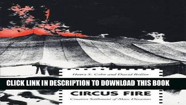 [PDF] The Great Hartford Circus Fire: Creative Settlement of Mass Disasters Full Online