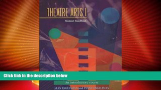 Big Deals  Theatre Arts 1: Student Handbook (Theatre Arts (Meriwether)) (Pt.1)  Free Full Read