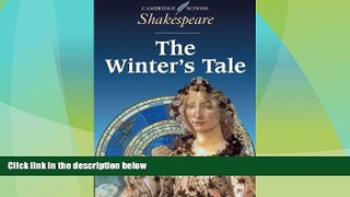 Big Deals  The Winter s Tale (Cambridge School Shakespeare)  Best Seller Books Most Wanted