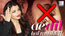 Aishwarya Rai WON'T Promote Ae Dil Hai Mushkil