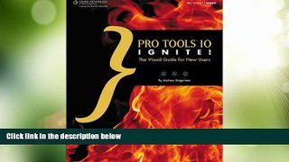 Big Deals  Pro Tools 10 Ignite!: The Visual Guide for New Users (Book   CD-ROM)  Free Full Read