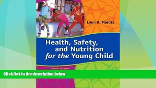 Big Deals  Health, Safety, and Nutrition for the Young Child, 9th Edition  Best Seller Books Most