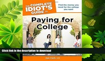 FAVORIT BOOK The Complete Idiot s Guide to Paying for College (Complete Idiot s Guides (Lifestyle