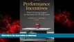 READ THE NEW BOOK Performance Incentives: Their Growing Impact on American K-12 Education READ NOW