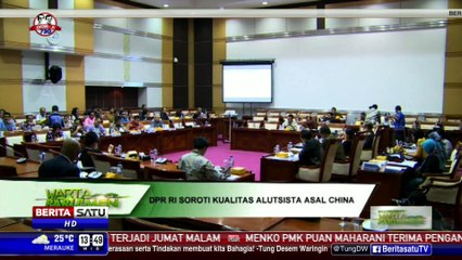 DPR Minta Kualitas Alutsis Tiongkok Ditinjau Kembali