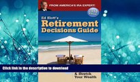 READ THE NEW BOOK Ed Slott s Retirement Decisions Guide: 86 Ways to Save   Stretch Your Wealth