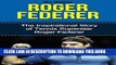 [PDF] Roger Federer: The Inspirational Story of Tennis Superstar Roger Federer Popular Online