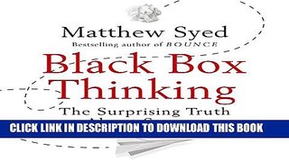 [PDF] Black Box Thinking: The Surprising Truth About Success Full Collection
