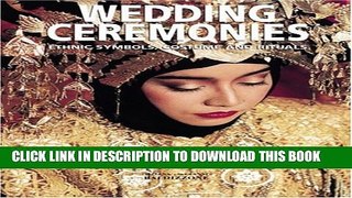 [PDF] Wedding Ceremonies: Ethnic Symbols, Costume and Rituals Popular Colection