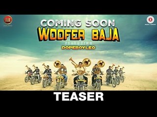 Woofer - Official Song Teaser - Dope Boy Leo