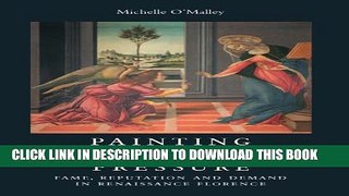 [PDF] Painting under Pressure: Fame, Reputation, and Demand in Renaissance Florence Full Colection