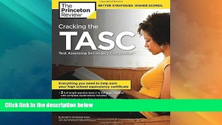 Big Deals  Cracking the TASC (Test Assessing Secondary Completion) (College Test Preparation)