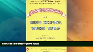 Big Deals  Confessions of a High School Word Nerd: Laugh Your Gluteus* Off and Increase Your SAT