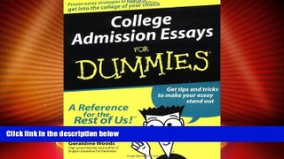 Big Deals  College Admission Essays For Dummies  Free Full Read Most Wanted