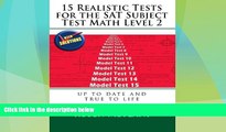 Big Deals  15 Realistic Tests for the SAT Subject Test Math Level 2  Free Full Read Most Wanted