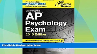 Big Deals  Cracking the AP Psychology Exam, 2015 Edition (College Test Preparation)  Free Full