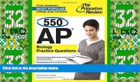 Big Deals  550 AP Biology Practice Questions (College Test Preparation)  Best Seller Books Best