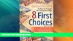 Big Deals  8 First Choices: An Expert s Strategies for Getting into College  Best Seller Books