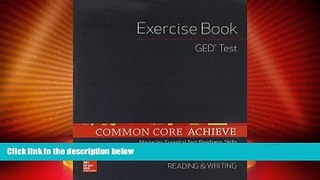 Big Deals  Common Core Achieve, GED Exercise Book Reading And Writing (BASICS   ACHIEVE)  Free