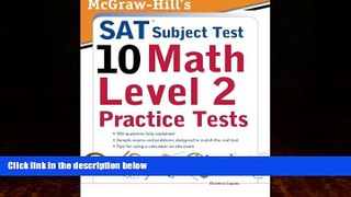 Must Have PDF  McGraw-Hills SAT Subject Test 10: Math Level 2 Practice Tests  Best Seller Books
