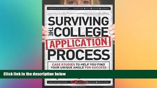 Big Deals  Surviving the College Application Process: Case Studies to Help You Find Your Unique