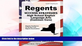 Big Deals  Regents Success Strategies High School English Language Arts (Common Core) Study Guide: