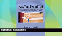 Big Deals  Pass Your Permit Test: Practice questions and detailed answers for your permit test