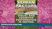 Big Deals  Human Factors of Visual and Cognitive Performance in Driving  Free Full Read Most Wanted