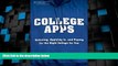 Big Deals  College Apps: Selecting, Applying to, and Paying for the Right College for You  Free