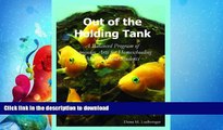 DOWNLOAD Out of the Holding Tank: A Balanced Program of Language Arts for Homeschooling Middle