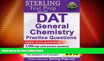 Big Deals  Sterling DAT General Chemistry Practice Questions: High Yield DAT General Chemistry