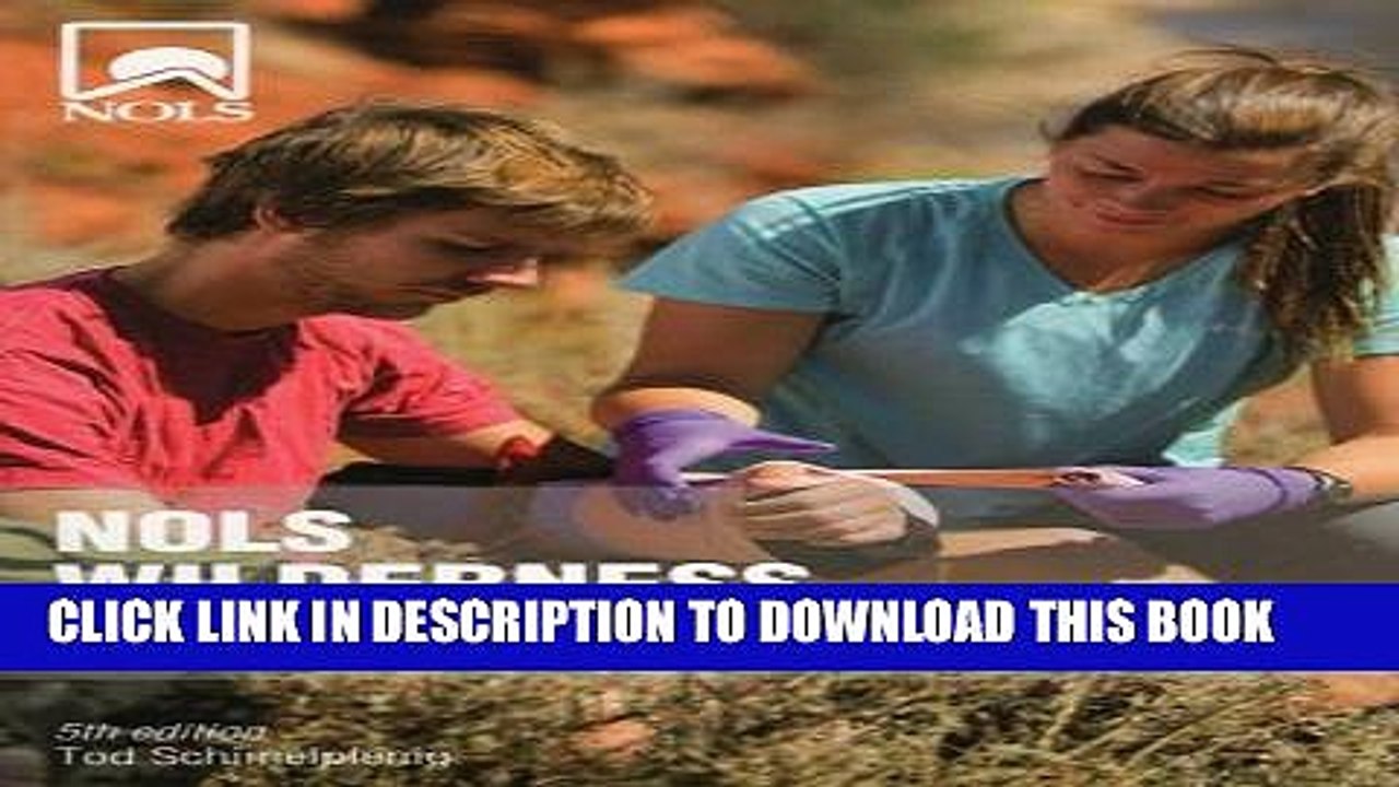 [PDF] NOLS Wilderness Medicine: 5th Edition (NOLS Library) Popular Online