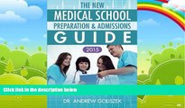 Big Deals  The New Medical School Preparation   Admissions Guide, 2015: New   Updated for Tomorrow