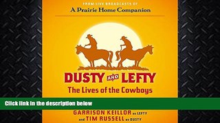 different   Dusty and Lefty: The Lives of the Cowboys